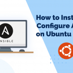 How to install and configure ansible on ubuntu (part 1)