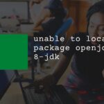 How to fix “unable to locate package openjdk-8-jdk” in ubuntu server