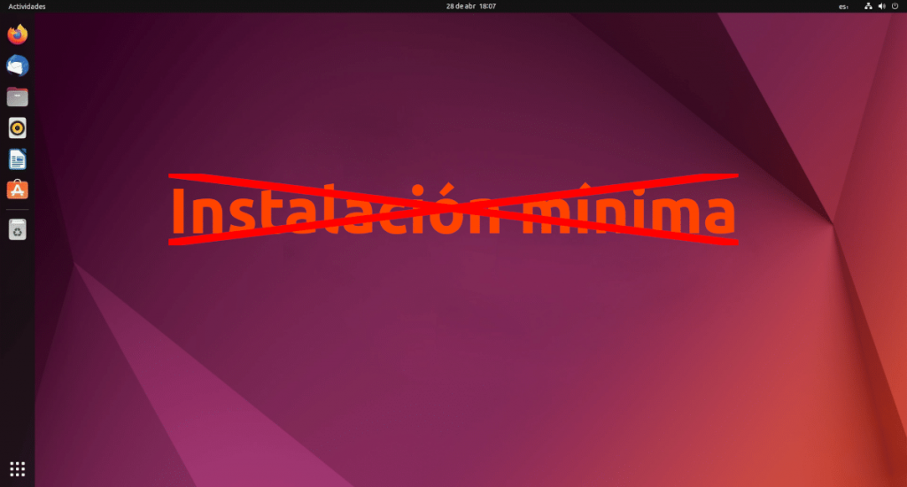 Ubuntu eliminará la opción de instalación mínima y ofrecerá opción de instalar lo que queremos