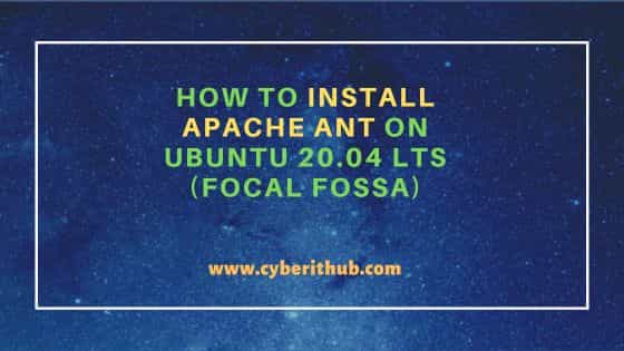 How to install apache ant on ubuntu 20. 04 lts (focal fossa)