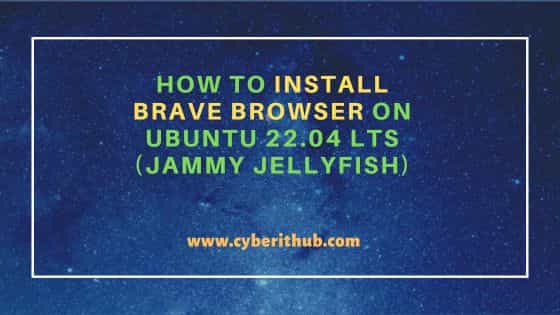 How to install brave browser on ubuntu 22. 04 lts (jammy jellyfish)