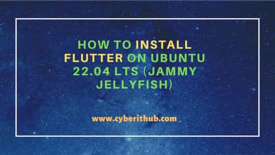 How to install flutter on ubuntu 22. 04 lts (jammy jellyfish)