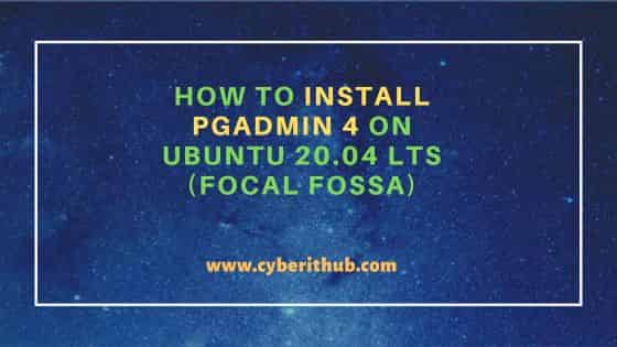 How to install pgadmin 4 on ubuntu 20. 04 lts (focal fossa)