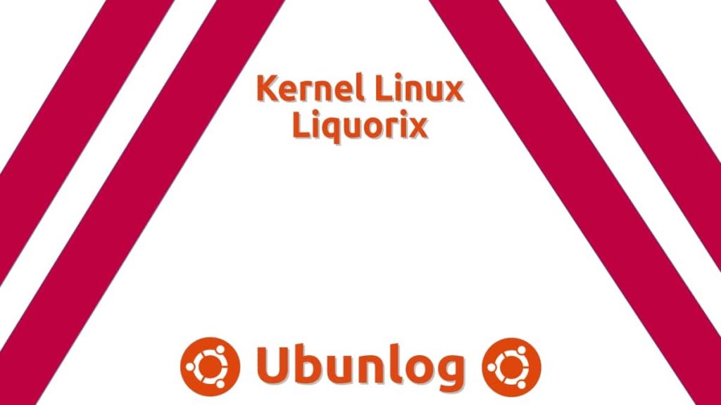 Liquorix: un kernel linux alternativo de bajo consumo y latencia