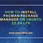 How to install pacman package manager on ubuntu 22. 04 lts