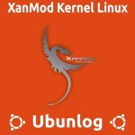 Xanmod: un kernel linux alternativo y mejorado para usos varios