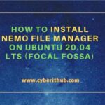 How to install nemo file manager on ubuntu 20. 04 lts (focal fossa)