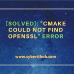 [solved]: “cmake could not find openssl” error