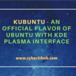 Kubuntu – an official flavor of ubuntu with kde plasma interface