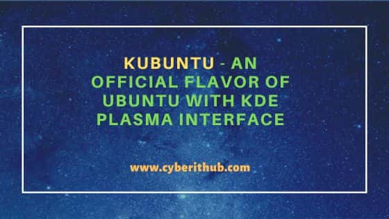 Kubuntu – an official flavor of ubuntu with kde plasma interface