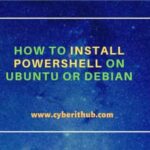 How to install powershell on ubuntu or debian