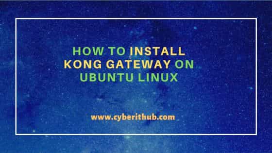 How to install kong gateway on ubuntu linux