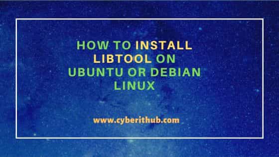 How to install libtool on ubuntu or debian linux