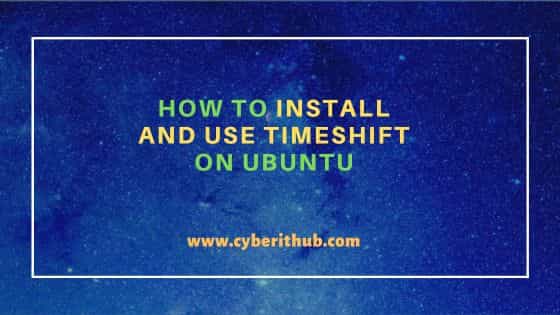 How to install and use timeshift on ubuntu