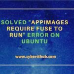 Solved “appimages require fuse to run” error on ubuntu