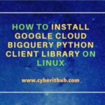 How to install google cloud bigquery python client library on linux