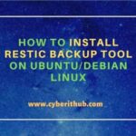 How to install restic backup tool on ubuntu/debian linux