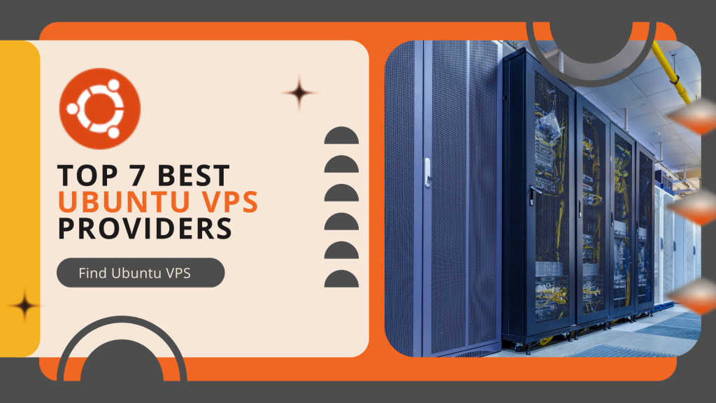 Top 7 best ubuntu vps hosting providers for 2025